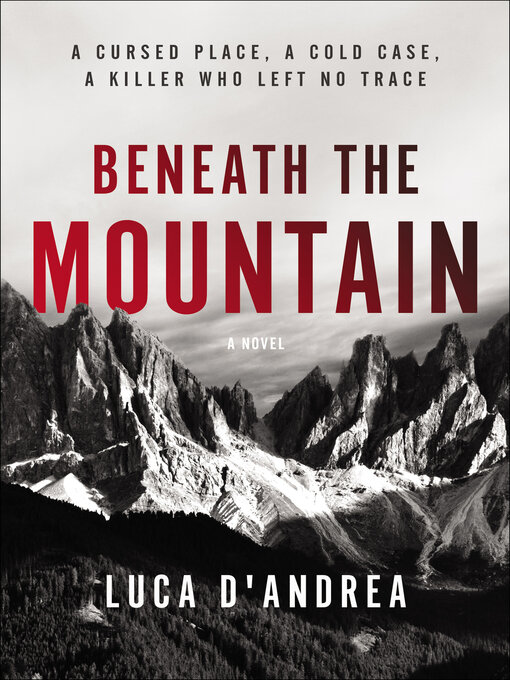 Title details for Beneath the Mountain by Luca D'Andrea - Available